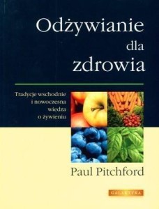 ODŻYWIANIE DLA ZDROWIA, PAUL PITCHFORD