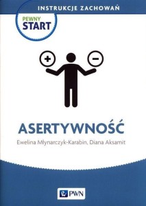 PEWNY START. INSTRUKCJE ZACHOWAŃ. ASERTYWNOŚĆ