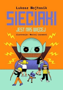 SIECIAKI. JEST NAS WIĘCEJ, ŁUKASZ WOJTASIK