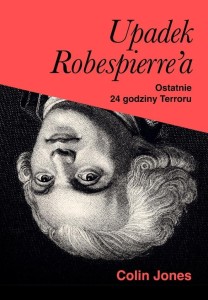 UPADEK ROBESPIERRE'A. 24 GODZINY TERRORU
