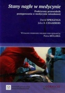 STANY NAGŁE W MEDYCYNIE. PRAKTYCZNY PRZEWODNIK...