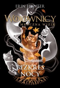 WOJOWNICY. BEZKRES NOCY, ERIN HUNTER