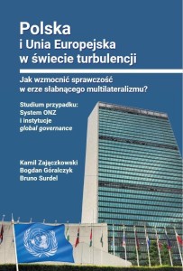POLSKA I UNIA EUROPEJSKA W ŚWIECIE TURBULENCJI