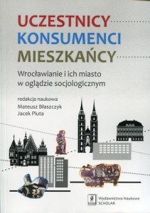 UCZESTNICY. KONSUMENCI. MIESZKAŃCY