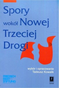 SPORY WOKÓŁ NOWEJ TRZECIEJ DROGI