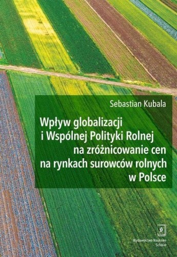 Wpływ globalizacji i Wspólnej Polityki Rolnej...