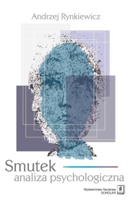 SMUTEK. ANALIZA PSYCHOLOGICZNA, ANDRZEJ RYNKIEWICZ
