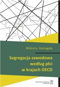SEGREGACJA ZAWODOWA WEDŁUG PŁCI W KRAJACH OECD