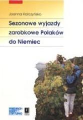 Sezonowe wyjazdy zarobkowe Polaków do Niemiec