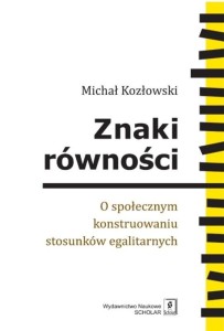 ZNAKI RÓWNOŚCI, MICHAŁ KOZŁOWSKI
