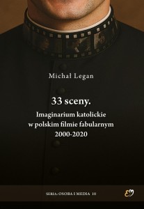 33 SCENY, MICHAŁ LEGAN
