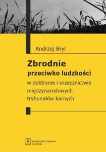 ZBRODNIE PRZECIWKO LUDZKOŚCI, ANDRZEJ BRYL