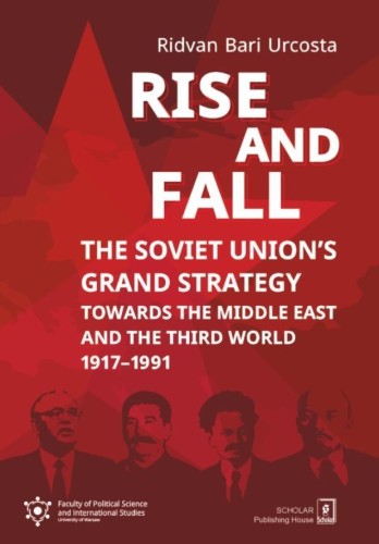Rise and fall: The Soviet Unions Grand Strategy