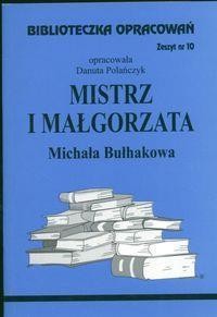 BIBLIOTECZKA OPRACOWAŃ NR 010 MISTRZ I MAŁGORZATA