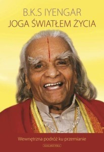 JOGA ŚWIATŁEM ŻYCIA, B.K.S.IYENGAR