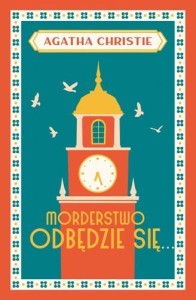 MORDERSTWO ODBĘDZIE SIĘ, AGATHA CHRISTIE