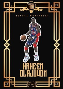 HAKEEM OLAJUWON, ŁUKASZ MUNIOWSKI