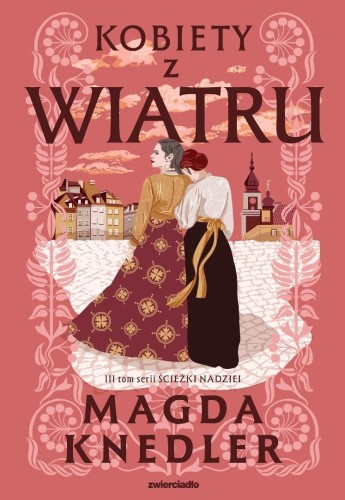 Ścieżkami nadziei T.3 Kobiety z wiatru
