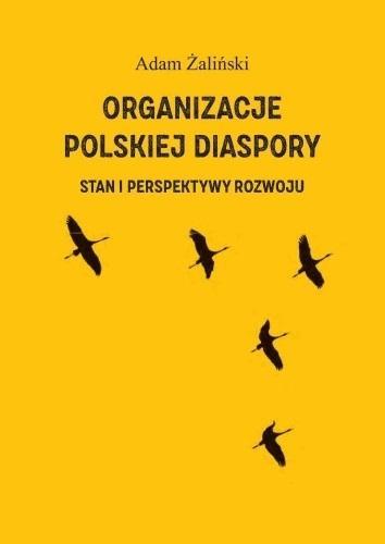 Organizacje polskiej diaspory, Adam Żaliński