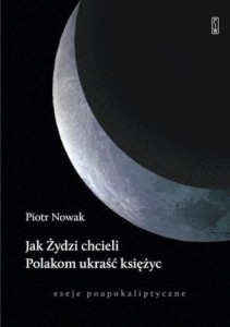 JAK ŻYDZI CHCIELI POLAKOM UKRAŚĆ KSIĘŻYC