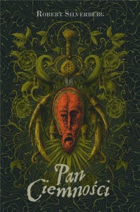 PAN CIEMNOŚCI, ROBERT SILVERBERG