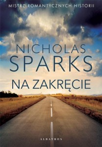 NA ZAKRĘCIE, NICHOLAS SPARKS