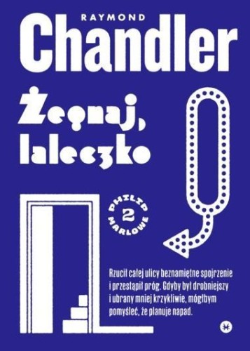 Żegnaj, laleczko, Raymond Chandler