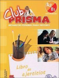 CLUB PRISMA A2/B1 ĆW. LIBRO DEL EJERCICOS