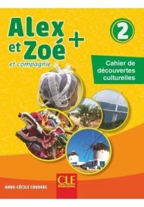 ALEX ET ZOE PLUS 2 CAHIER DE DECOUVERTES CULTUR.