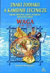 WAGA - ZNAKI ZODIAKU A KAMIENIE LECZNICZE