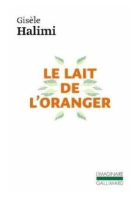 LAIT DE L'ORANGER, GISELE HALIMI