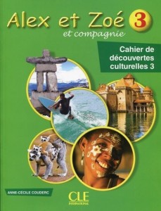 ALEX ET ZOE 3 CAHIER DE DECOUVERTES CULTURELLES