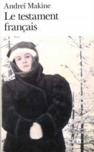 TESTAMENT FRANCAIS, ANDREI MAKINE