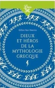 DIEUX ET HEROS DE LA MYTHOLOGIE GRECQUE
