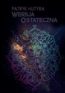 WERSJA OSTATECZNA, PATRYK HUTYRA