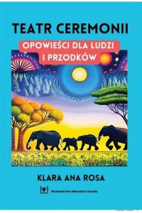 TEATR CEREMONII, KLARA ANA ROSA