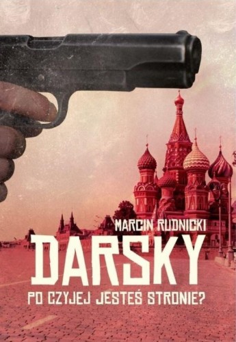 Darsky. Po czyjej jesteś stronie?, Marcin Rudnicki