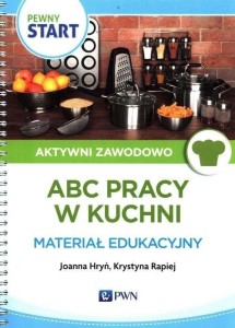 PEWNY START. AKTYWNI ZAWODOWO. ABC PRACY W KUCHNI