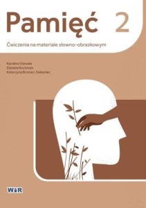 PAMIĘĆ. ĆWICZENIA NA MATERIALE SŁOWNO-OBRAZKOWYM 2