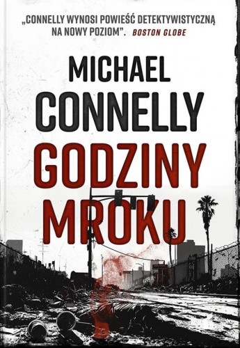 Godziny mroku, Michael Connelly