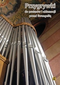 PRZYGRYWKI DO PSALMÓW I AKLAMACJI PRZED EWANGELIĄ