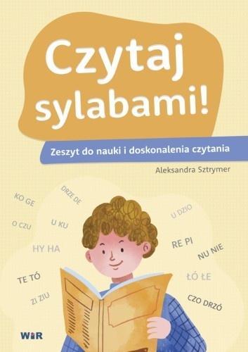 Czytaj sylabami. Zeszyt do nauki i doskonalenia...