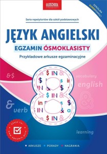JĘZYK ANGIELSKI. EGZAMIN ÓSMOKLASISTY W.2023