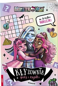 MONSTER HIGH. KŁYZOWNIK. QUIZY I ZAGADKI
