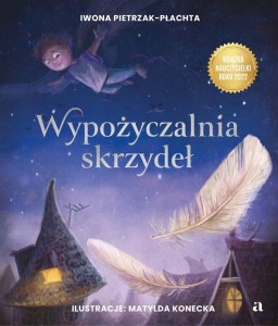 WYPOŻYCZALNIA SKRZYDEŁ. OPOWIEŚĆ O MAGII CZYTANIA
