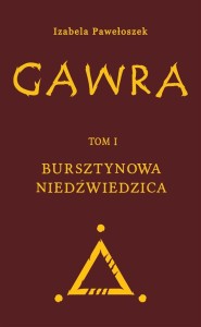 GAWRA T.1 BURSZTYNOWA NIEDŹWIEDZICA