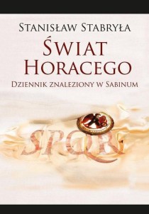 ŚWIAT HORACEGO. DZIENNIK ZNALEZIONY W SABINUM