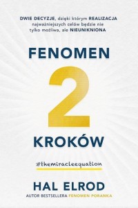 FENOMEN 2 KROKÓW.DWIE DECYZJE DZIĘKI KTÓRYM...