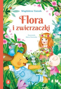 FLORA I ZWIERZACZKI, MAGDALENA TOMSIK