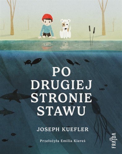 Po drugiej stronie stawu, Joseph Kuefler